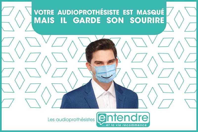 Votre audioprothésiste est masqué, mais il garde son sourire !